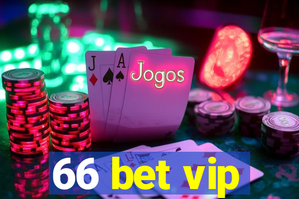 66 bet vip